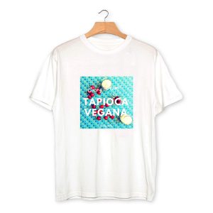 T shirt vegan tapioca